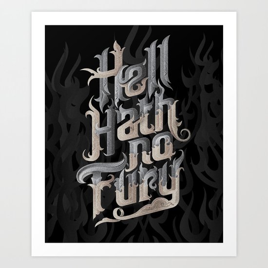Hell Hath No Fury Art Print