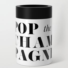 Pop the Champagne Can Cooler