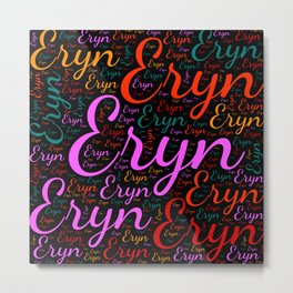Eryn Metal Print | Vidddie Publyshd, Woman Baby Girl, Wordcloud Positive, Colors First Name, Birthday Popular, Female Eryn, Graphicdesign, Horizontal America 