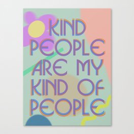 Kind People Canvas Print