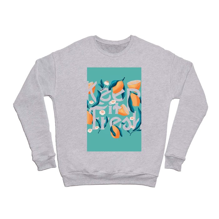 Keep it fresh lettering illustration with lemons VECTOR Crewneck Sweatshirt