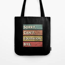 Equitation sport lesson gifts. Perfect present for mother dad friend him or her  Tote Bag
