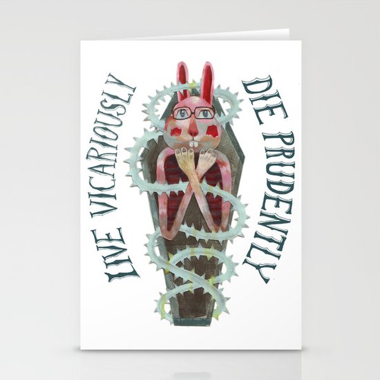 Live Vicariously. Die Prudently. Stationery Cards