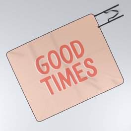 Good Times - Coral Happiness Quote Picnic Blanket