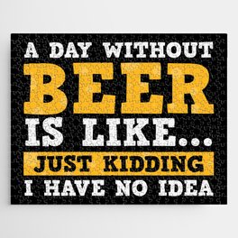 A Day Without Beer Funny Jigsaw Puzzle