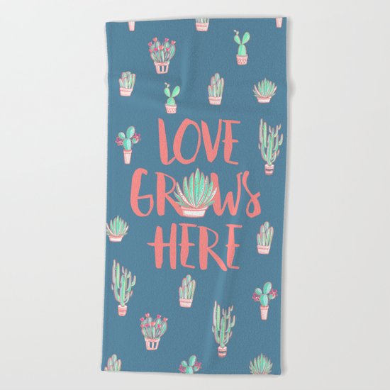 Love grows here Beach Towel
