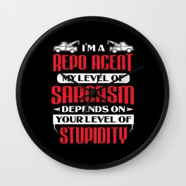 Repo Agent Level Of Sarcasm Depends On Stupidity Wall Clock