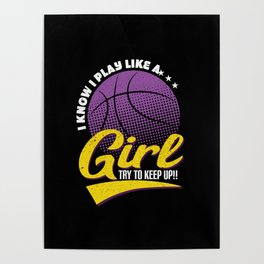 Basketball Shirt Girls Basketball Play Like a Girl Poster