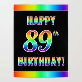 [ Thumbnail: Fun, Colorful, Rainbow Spectrum “HAPPY 89th BIRTHDAY!” Poster ]