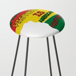 Black History Is American History  Counter Stool