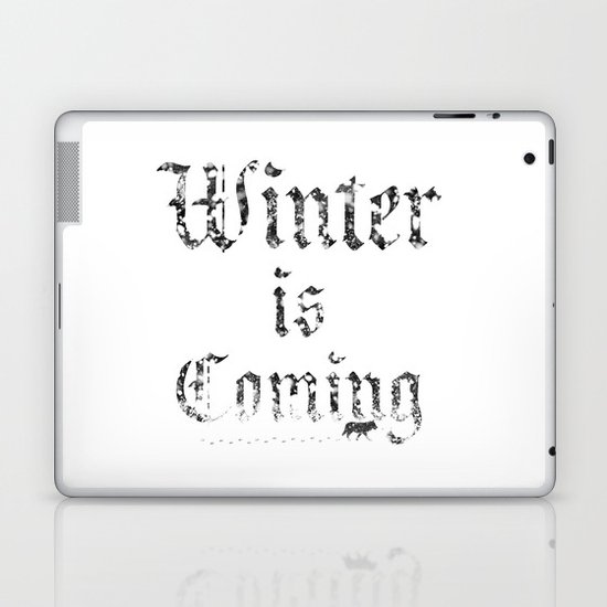 Winter Is Coming Laptop & iPad Skin