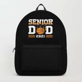 Proud Dad Basketball Senior 2021 Backpack