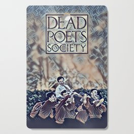 Dead Poets Society Cutting Board