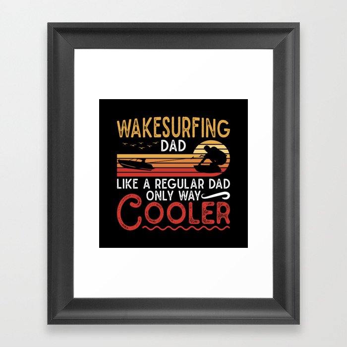 Wakesurfing Dad Cooler Wakeboarder Wakeboarding Framed Art Print
