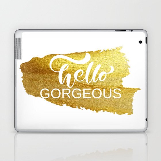 Hello Gorgeous Laptop & iPad Skin