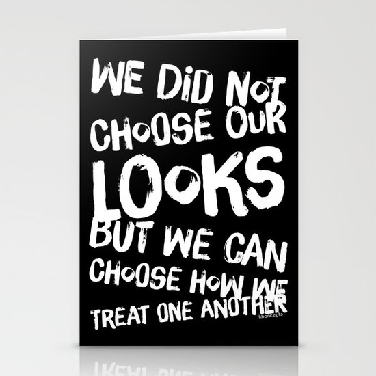 We Can Choose how we treat one another Stationery Cards