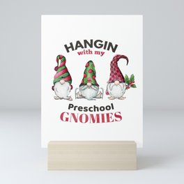 Hangin with may preschool gnomies Mini Art Print