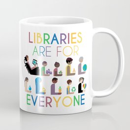 Rainbow Libraries Are For Everyone Mug