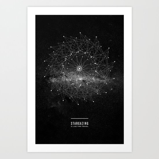 STARGAZING IS LIKE TIME TRAVEL Art Print