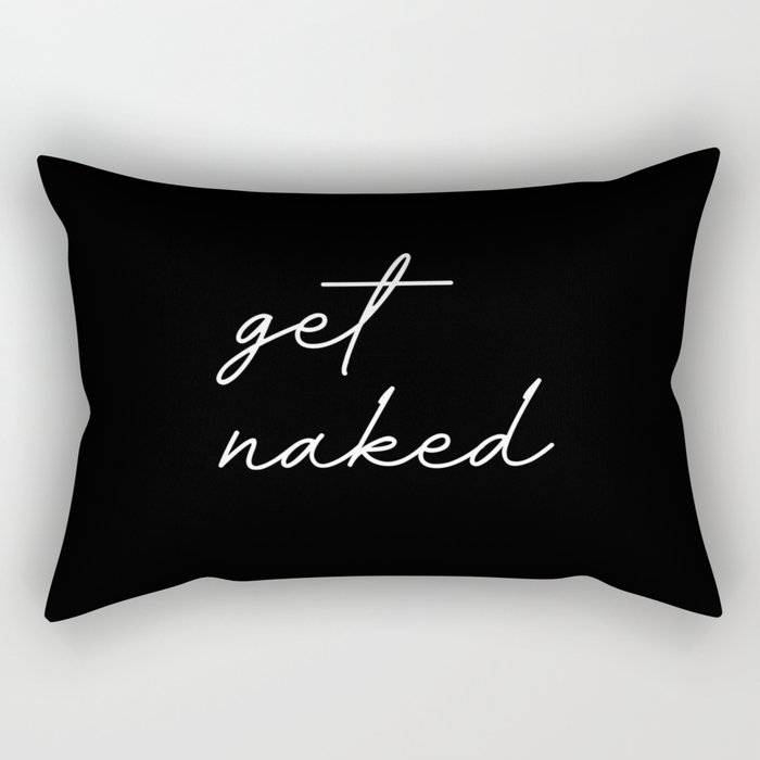 get naked Rectangular Pillow