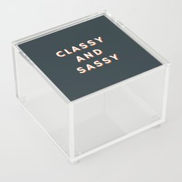 Classy and Sassy, Classy, Sassy Acrylic Box
