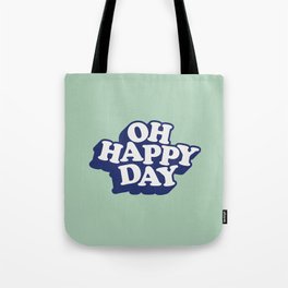 Oh Happy Day Tote Bag