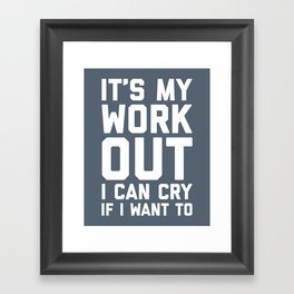 It's My Workout Funny Gym Quote Framed Art Print
