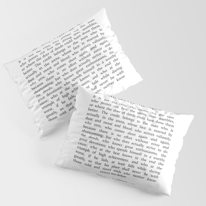 The Man In The Arena, Man In The Arena, Theodore Roosevelt Quote Pillow Sham