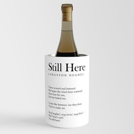 Still Here - Langston Hughes Poem - Literature - Typography Print 2 Wine Chiller