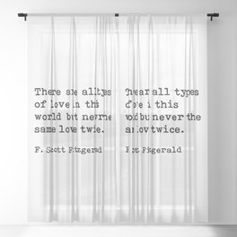 There Are All Types Of Love In This World, F. Scott Fitzgerald Quote Sheer Curtain