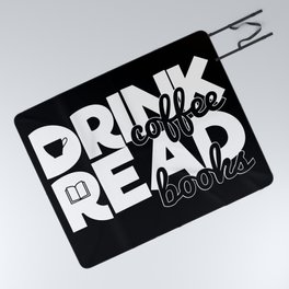 Drink Coffee Read Books Bookworm Reading Quote Saying Picnic Blanket