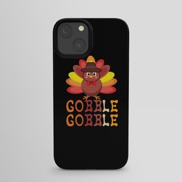 Fall Autumn Gobble Gobble Cute Turkey Thanksgiving iPhone Case