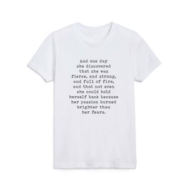 And One Day She Discovered That She Was Fierce And Strong, Motivational Quote Kids T Shirt