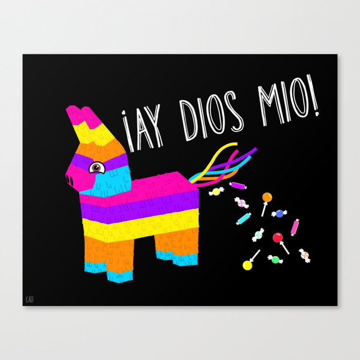 ¡Ay Dios Mio!  Piñata Problems Canvas Print