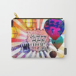 Join the Circus Carry-All Pouch | Fantasy, Stripes, Adventure, Lantern, Graphicdesign, Whimsical, Vintage, Victorian, Quotes, Hotairballoons 