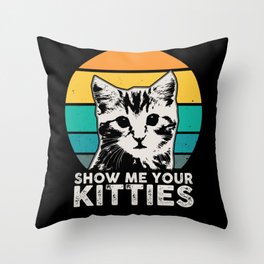 Show Me Your Kitties Cats Retro Throw Pillow