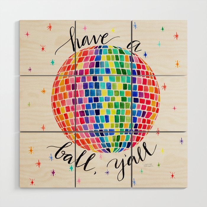 Have a (Disco) Ball, Y'all - Color Sparkles Background Wood Wall Art