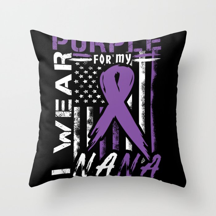 Purple For My Nana Alzheimer Alzheimer's Awareness Throw Pillow