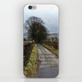 Bless the Broken Road iPhone Skin