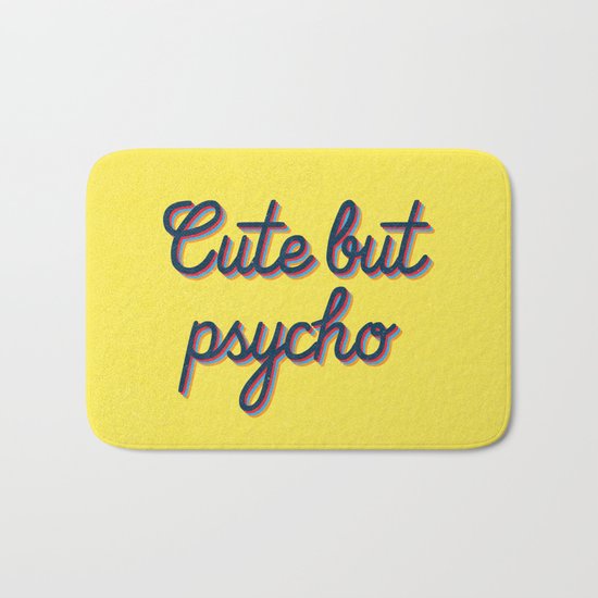Cute but Psycho Bath Mat
