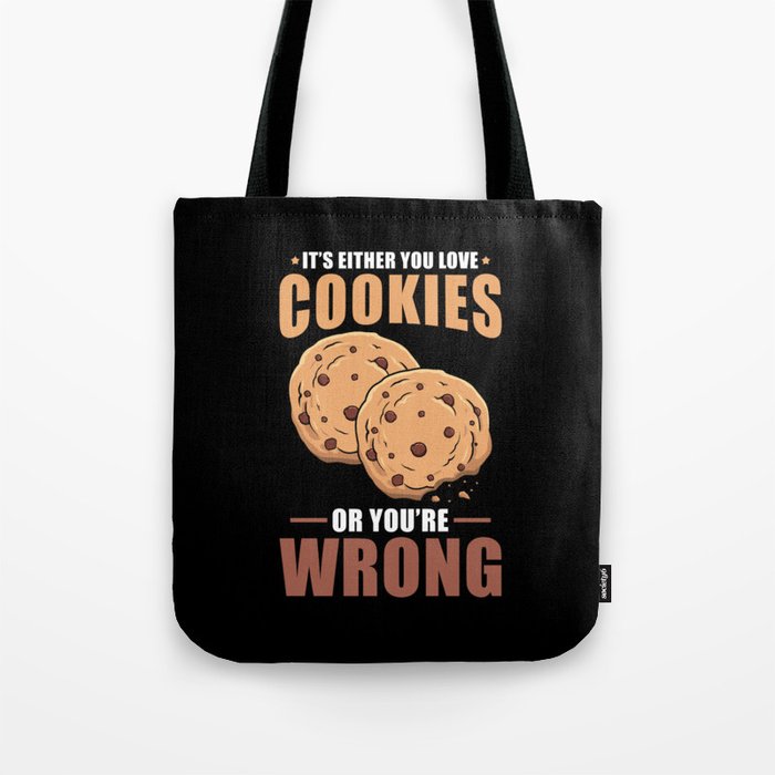 Cookie Lover Saying Tote Bag