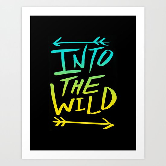 Into The Wild: Typography Art Print
