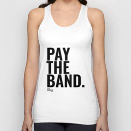 Pay The Band Tank Top
