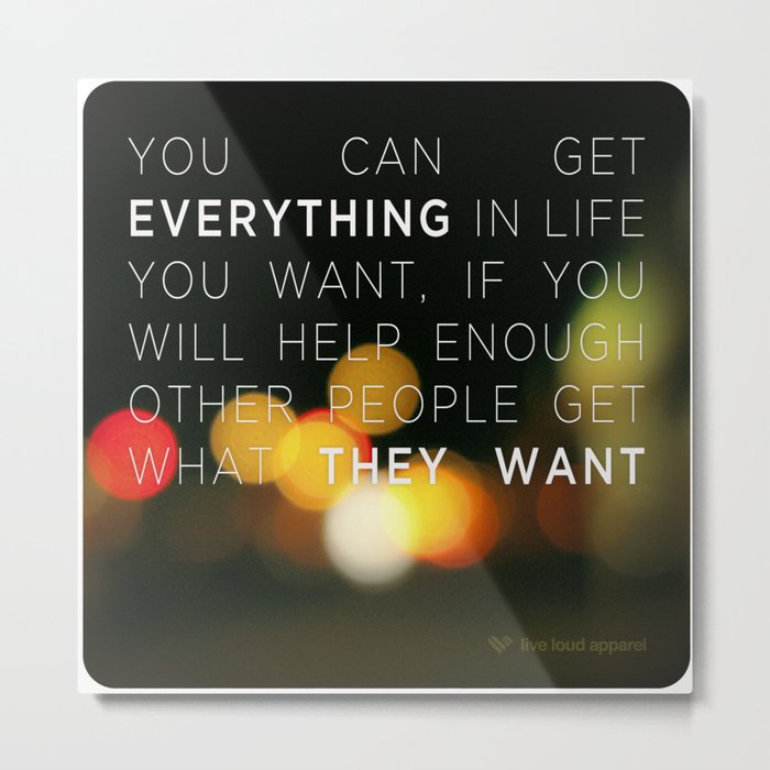 Want Everything? Metal Print