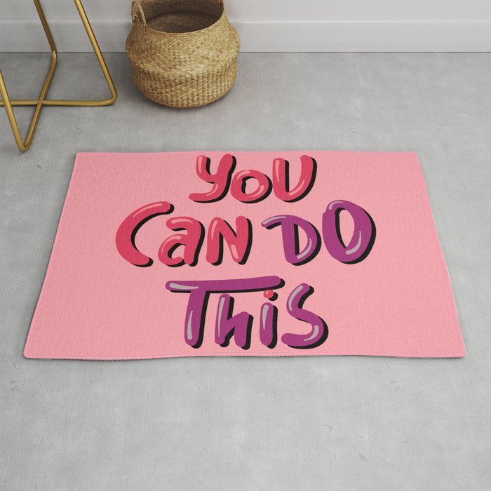 You Can Do This Rug