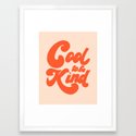 Cool To be Kind Framed Art Print
