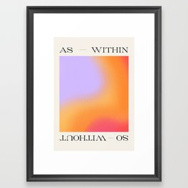 As Within So Without Art Print Framed Art Print