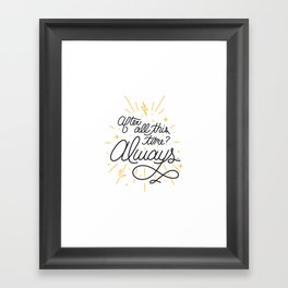 Lettering - After all this time Framed Art Print