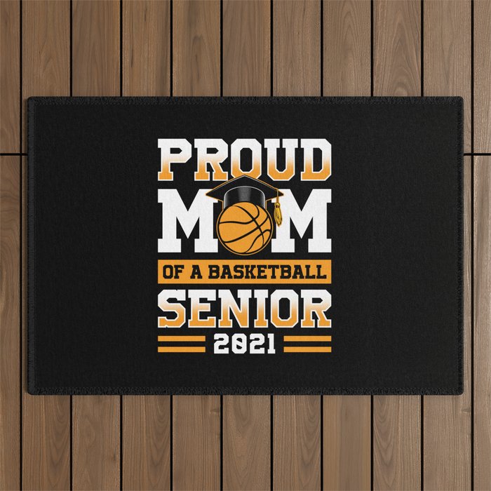Proud Mom Of A Basketball Senior 2021 Outdoor Rug
