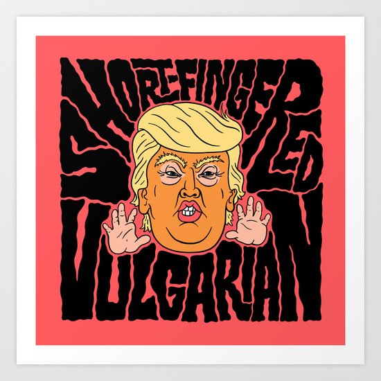 Short-Fingered Vulgarian Art Print